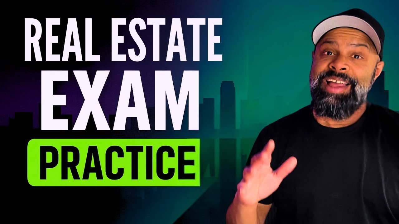 If You Nail These Questions, You're Ready for the Real Estate Exam