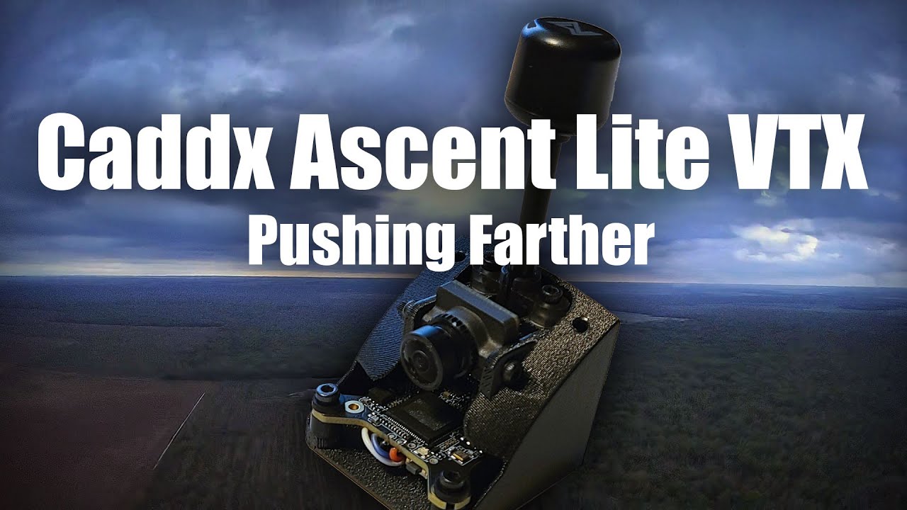 Caddx Ascent Lite, Pushing Farther