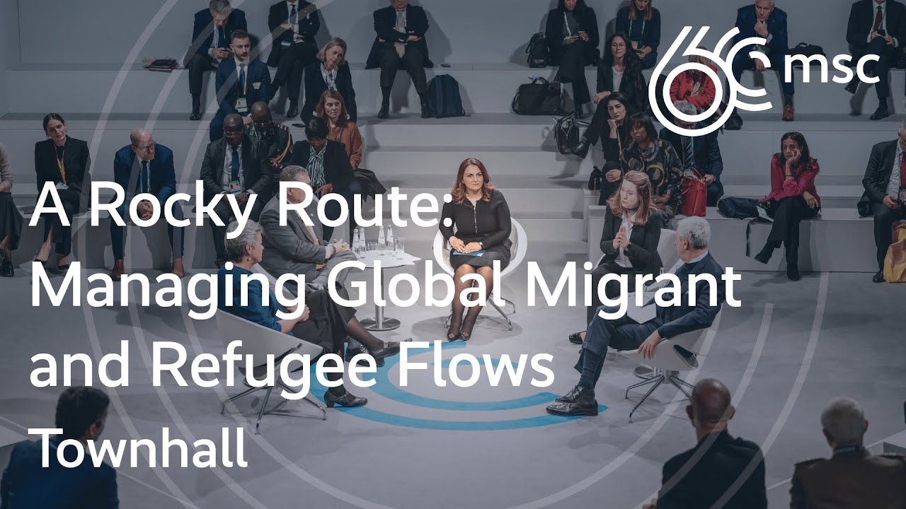 Townhall: A Rocky Route: Managing Global Refugee Flows | #MSC2024