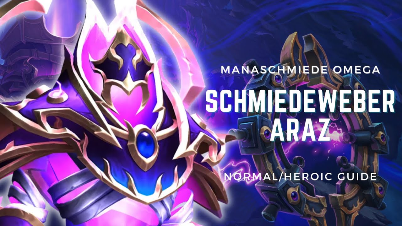 Schmiedeweber Araz | GUIDE NHC/HC | Manaschmiede Omega | WoW The War Within