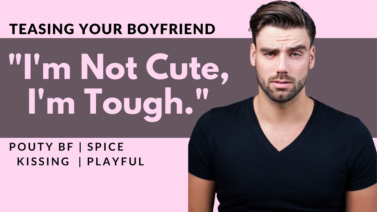 I'm Not Cute!! [Pouty, Grumpy BF, Teasing GF] [M4F] [Kissing, Playful]