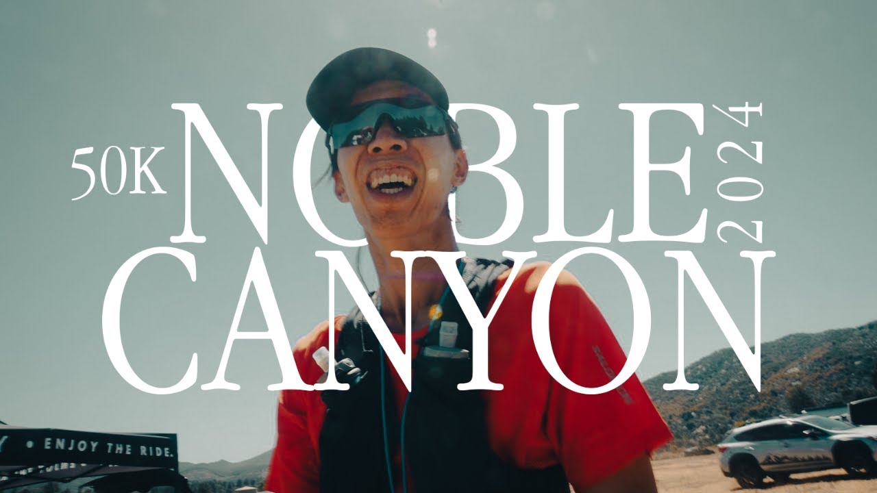 Noble Canyon 50K 2024 | My First Ultramarathon