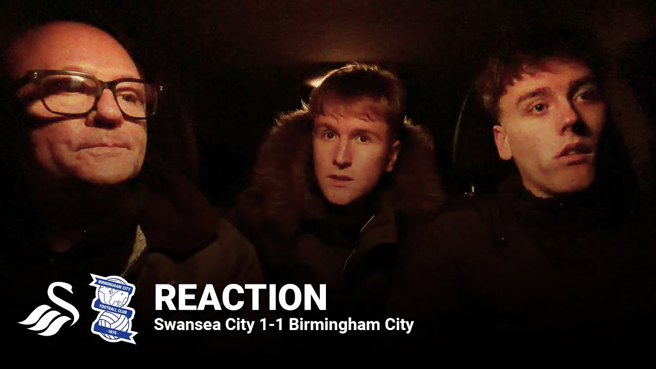 REACTION | Swansea City 1-1 Birmingham City