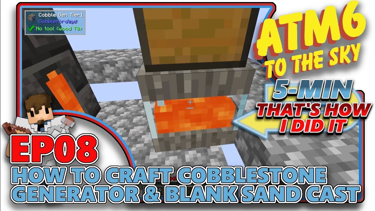 [ATM6: TO THE SKY] - How to Craft Cobblestone Generator & Use Seared Melter - EP08