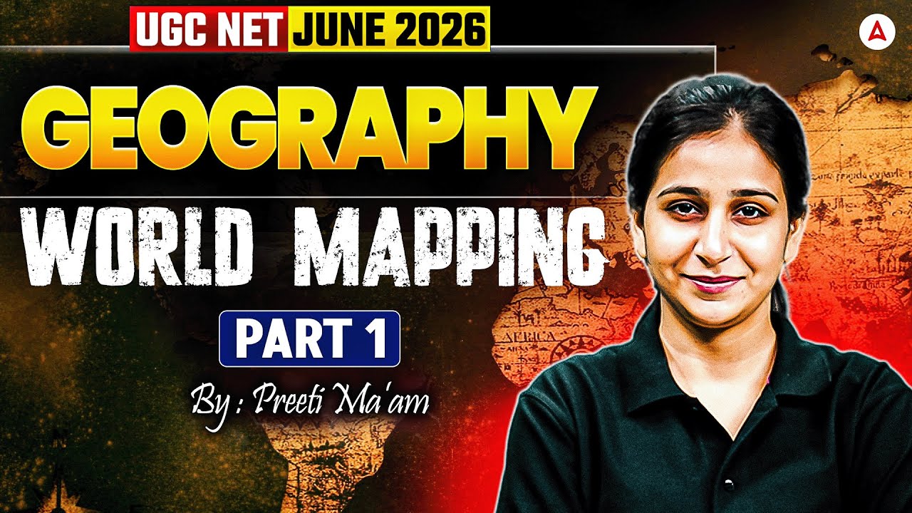 UGC NET Geography | UGC NET Geography World Mapping Part 1 | By Preeti Mam