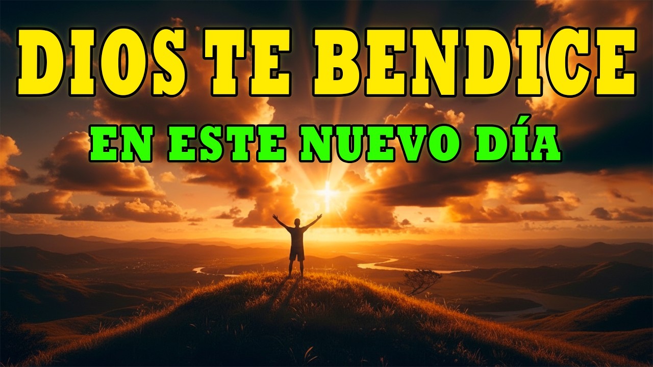ORACIÓN PODEROSA DE LA MAÑANA | Dios Trae Cura y Restauración a Tu Vida Hoy