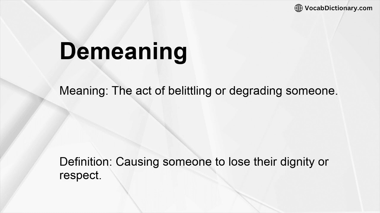Demeaning Meaning