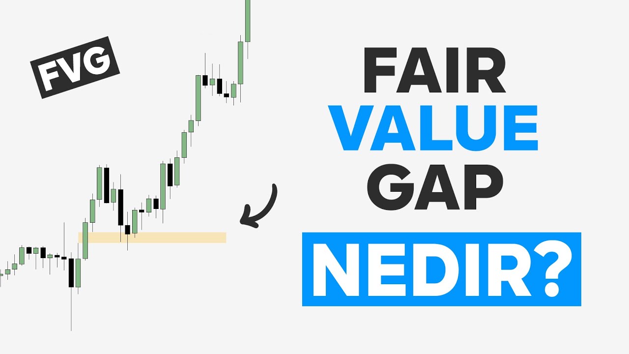 Fair value gap (fvg) nedir ? ICT Concepts t&uuml;rk&ccedil;e