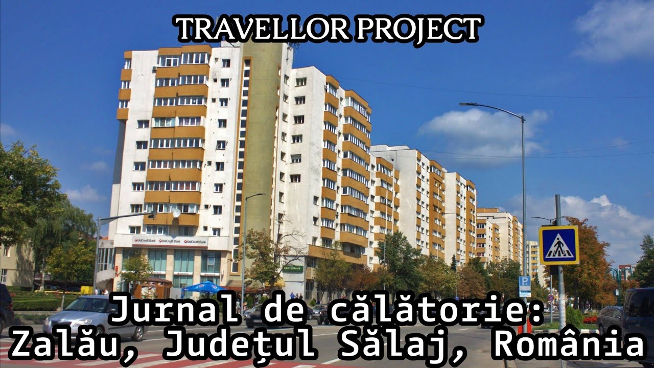 Jurnal de călătorie: Zalău, Județul Sălaj, România