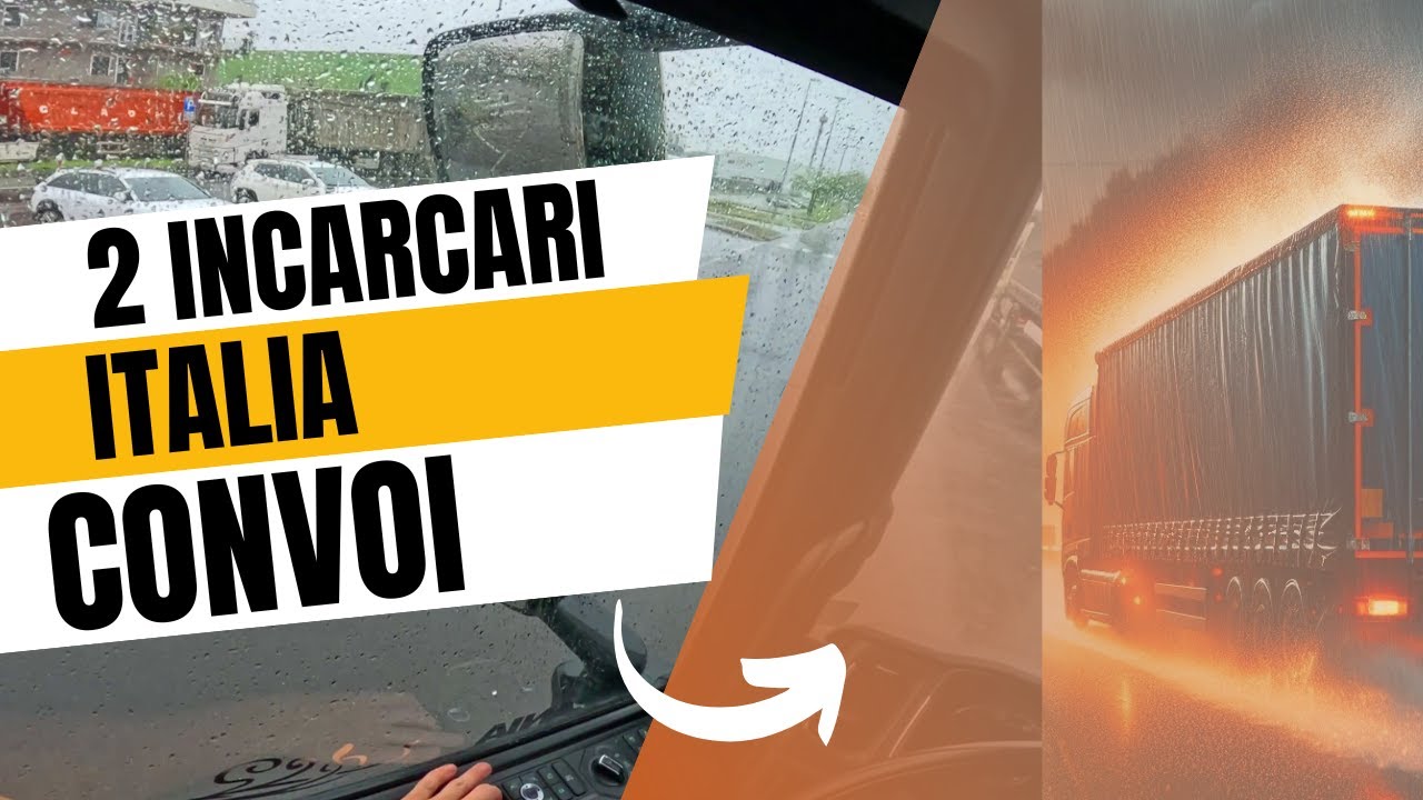 Aventură pe ploaie în Italia! Încărcări și convoi pe vreme capricioasă