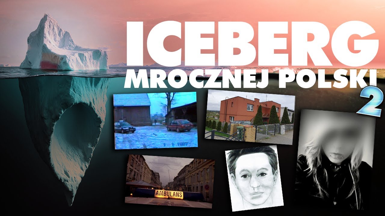 ICEBERG MROCZNEJ POLSKI (Część 2)