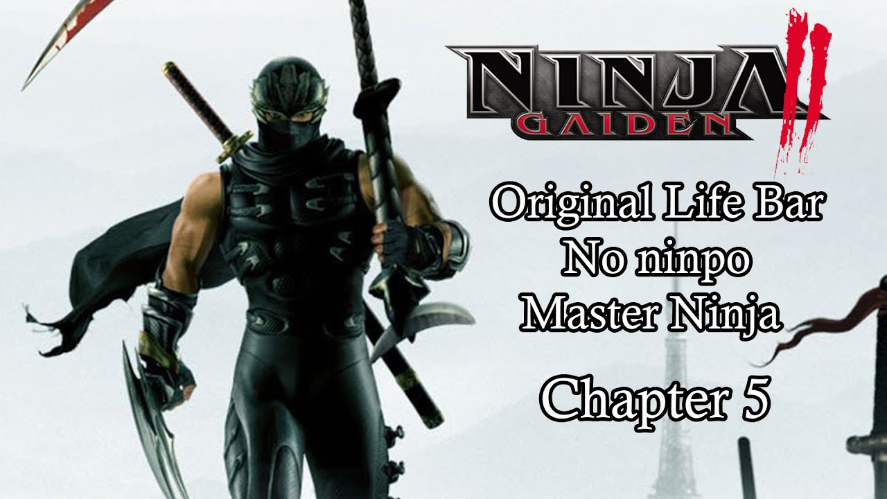 Ninja Gaiden II - OLBNN Master Ninja Ch5