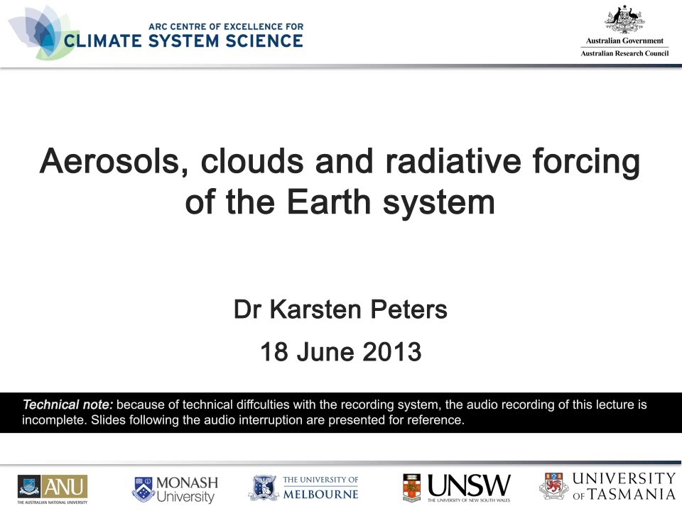 Aerosols, Clouds and Radiative Forcing of the Earth System (Dr Karsten Peters)