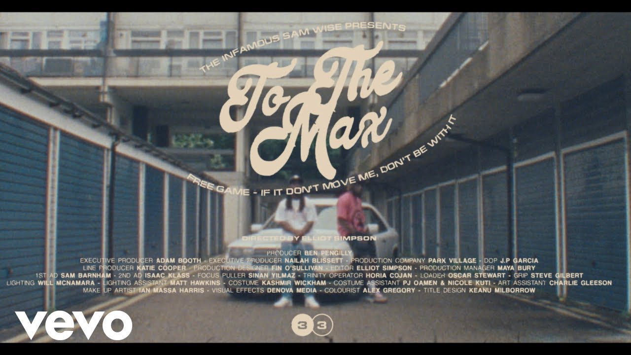 Sam Wise - To The Max (Official Music Video)