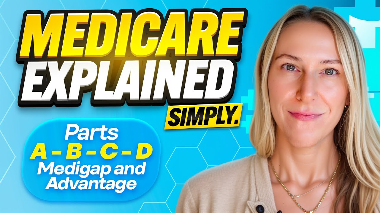 Medicare Parts A B C D Explained - Everything you need to know!