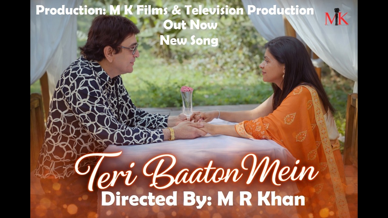 Teri Baaton Mein |Official Full Song Director M R khan