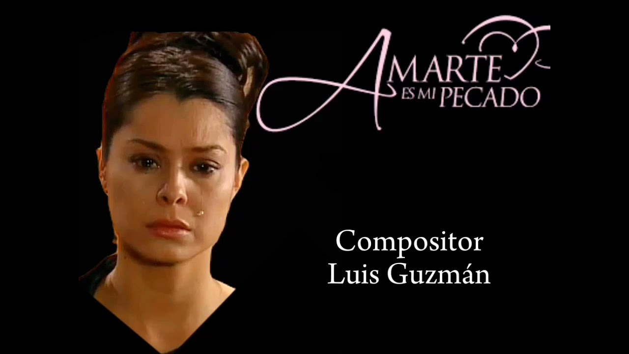 Amarte Es Mi Pecado| Soundtrack 