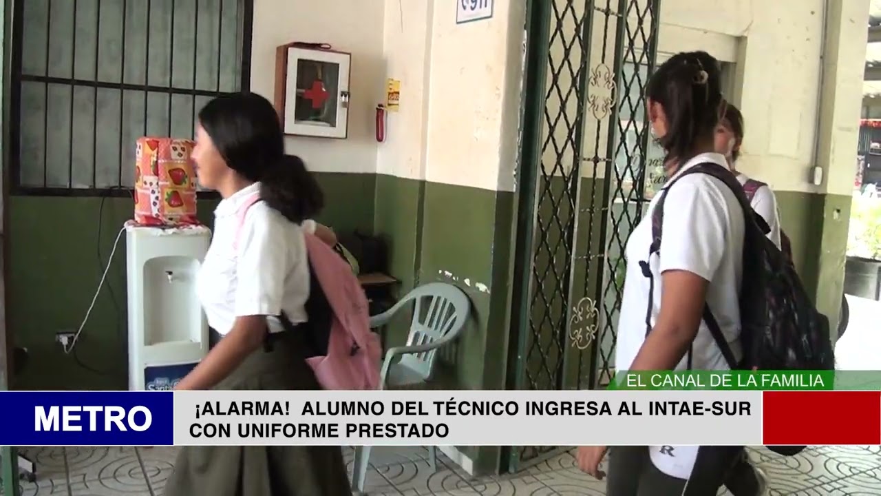 ¡ALARMA!  ALUMNO DEL TÉCNICO INGRESA AL INTAE SUR CON UNIFORME PRESTADO