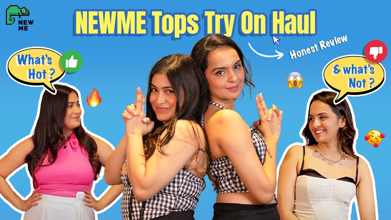 NEWME Tops Try On Haul: What&rsquo;s Hot and What&rsquo;s Not &ndash; Honest Reactions