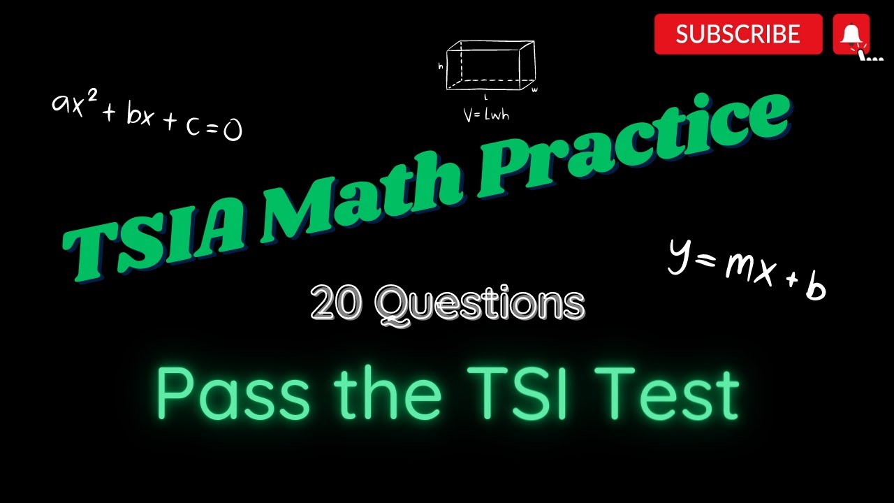 TSIA Math Practice Questions: Pass the TSI Test!