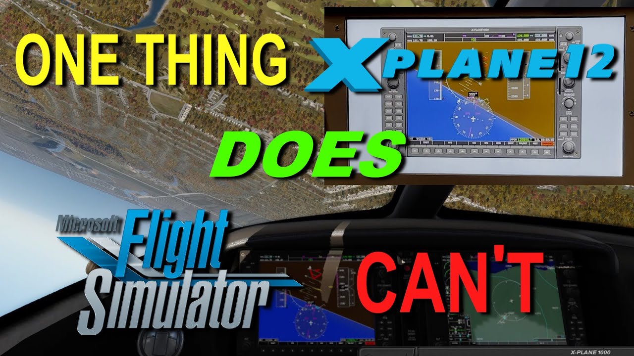 ONE THING X-PLANE 12 DOES that MSFS CAN'T