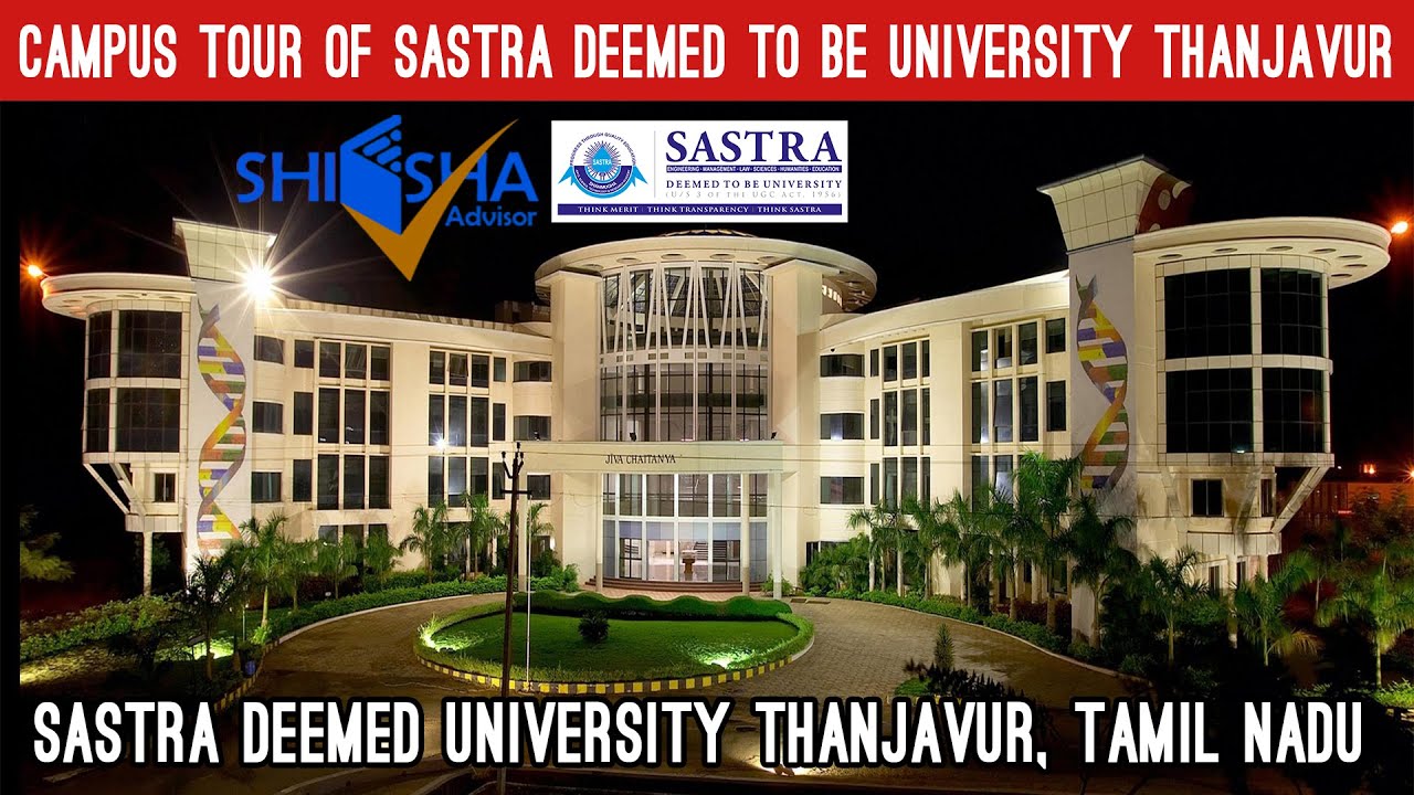 SASTRA University, Thanjavur | Campus Tour