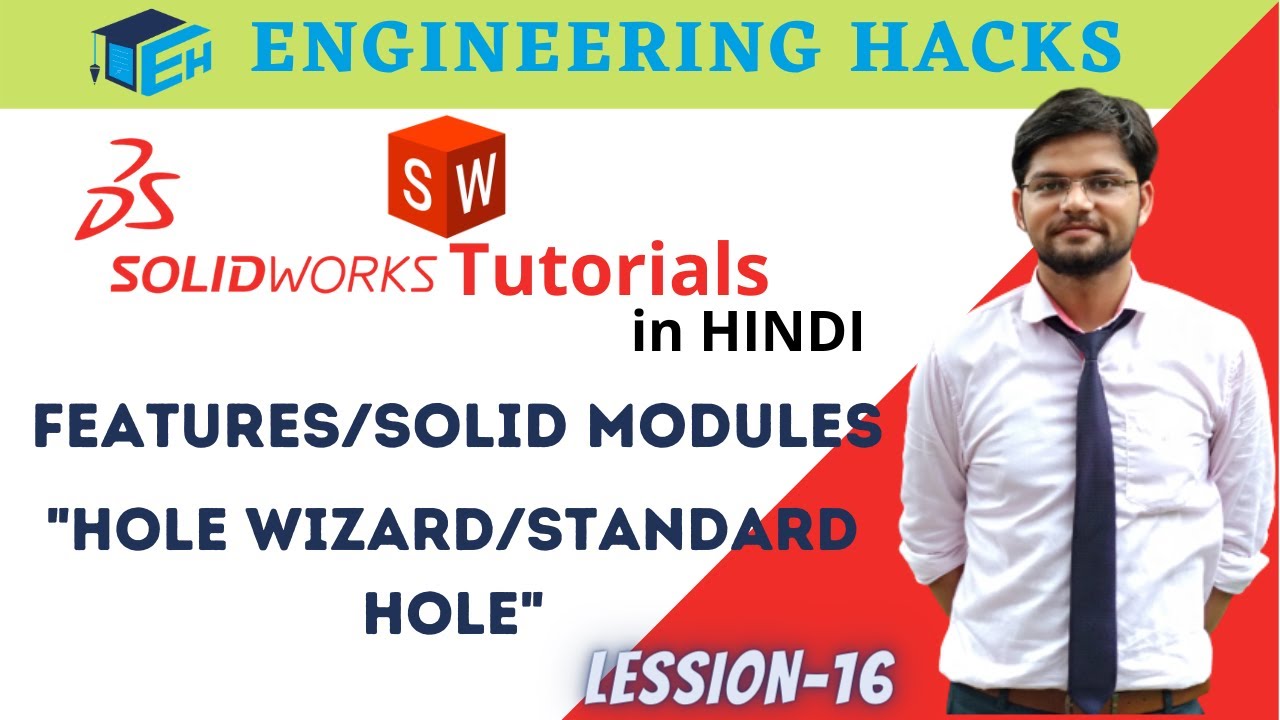 SolidWorks Tutorials in Hindi | Hole Wizard | Standard Hole | Detail Explanation, Lession-16