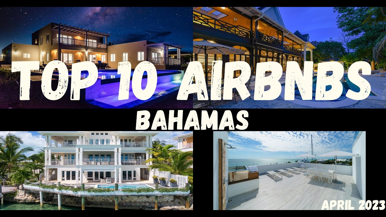 Top 10 Airbnb's in The Bahamas