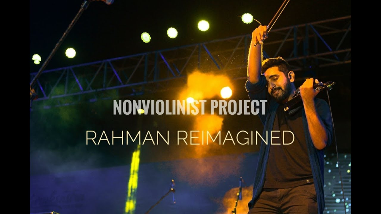 NonViolinist Project | Rahman ReImagined | Kehna Hi Kya / Jiya Jale Mashup
