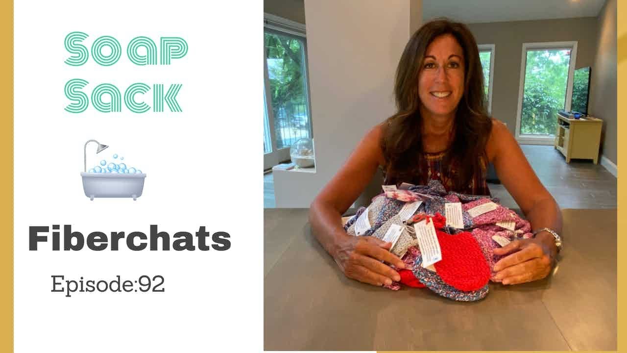 Make a Difference with Soap Sack |Fiberchats, Episode: 92