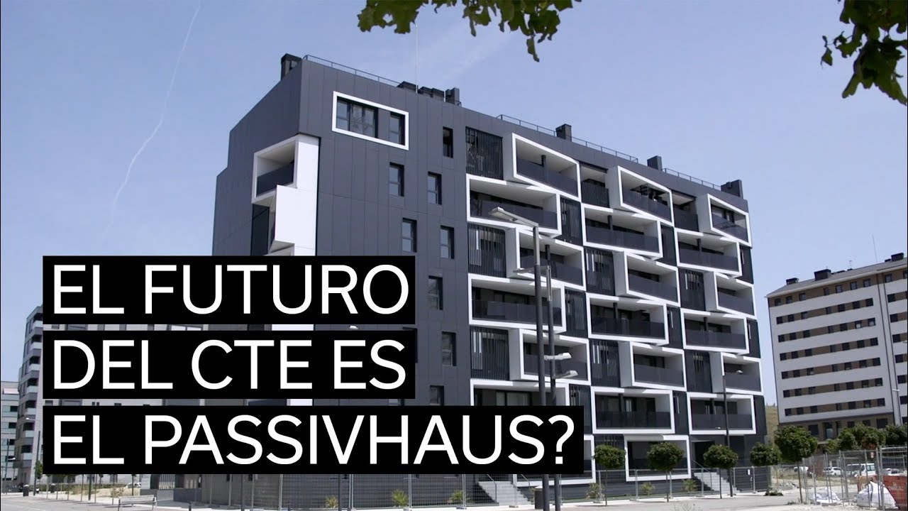 El futuro del CTE es el Passivhaus? (Español)