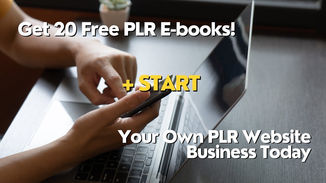 Get 20 Free PLR E-books + Start Your Own PLR Website Business Today!