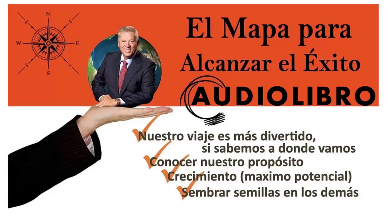 El Mapa para alcanzar el éxito de JOHN MAXWELL