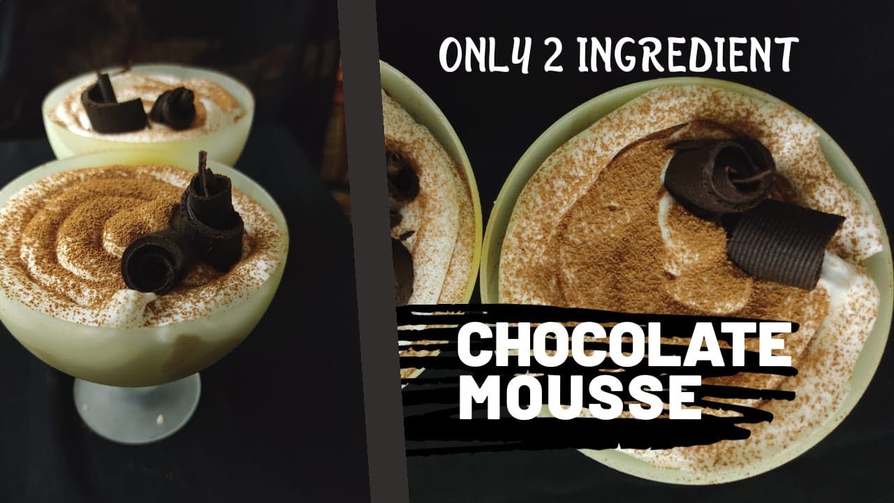 How to make chocolate Mousse with 2 Ingredients | Full Recipe |