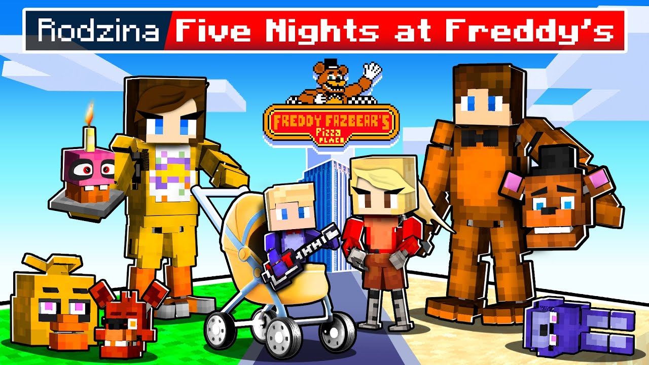 MINECRAFT, ale RODZINA FIVE NIGHTS at FREDDY's!