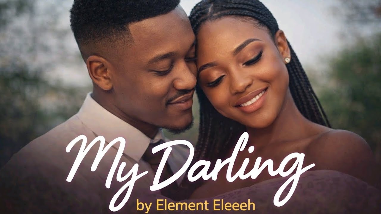 My darling by ELEMENT Eleeeh ( official music video) 160k 1080 HD