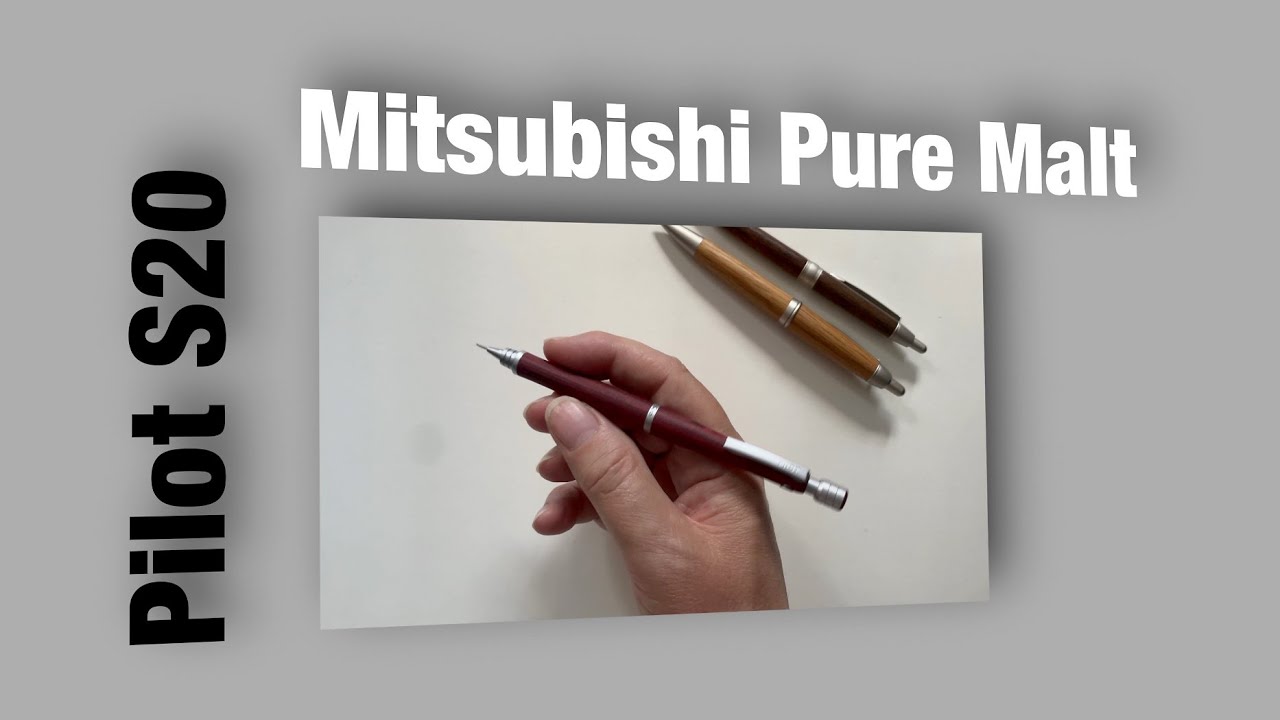 Pilot S20 & Mitsubishi Pure Malt