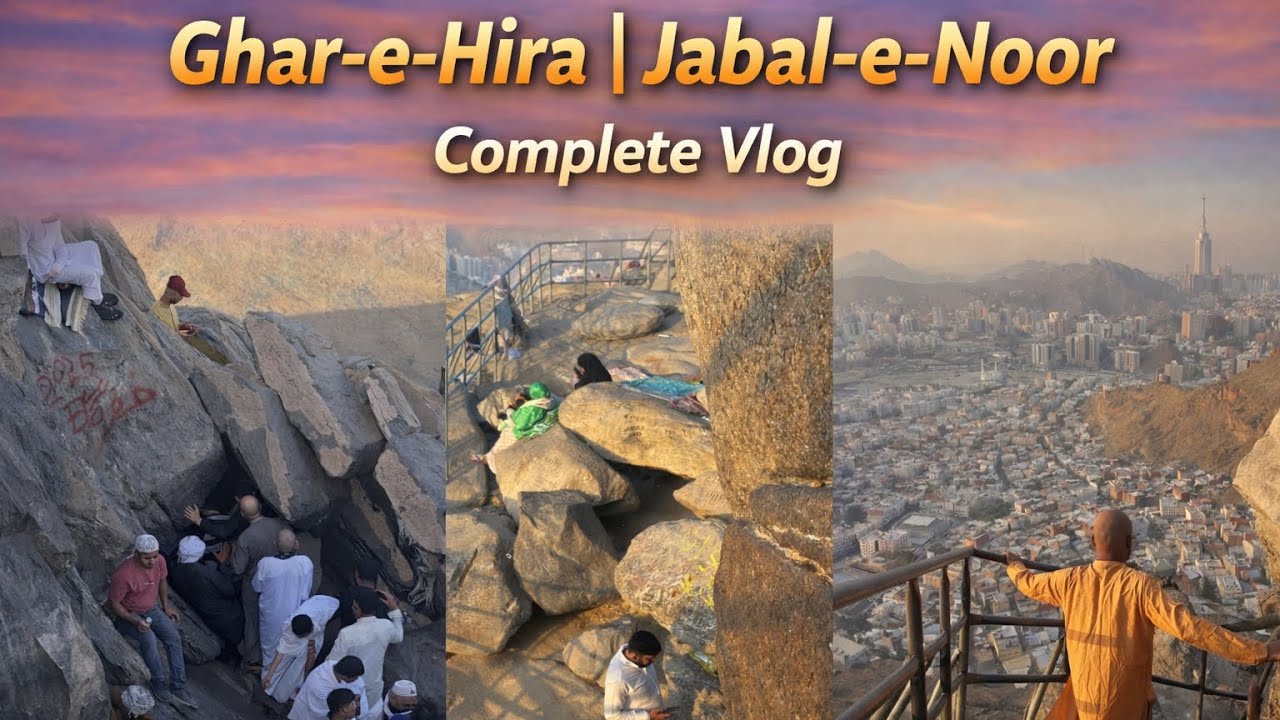 Jabal-e-Noor غار حرا Hike fromStart to Finish |Complete Vlog  