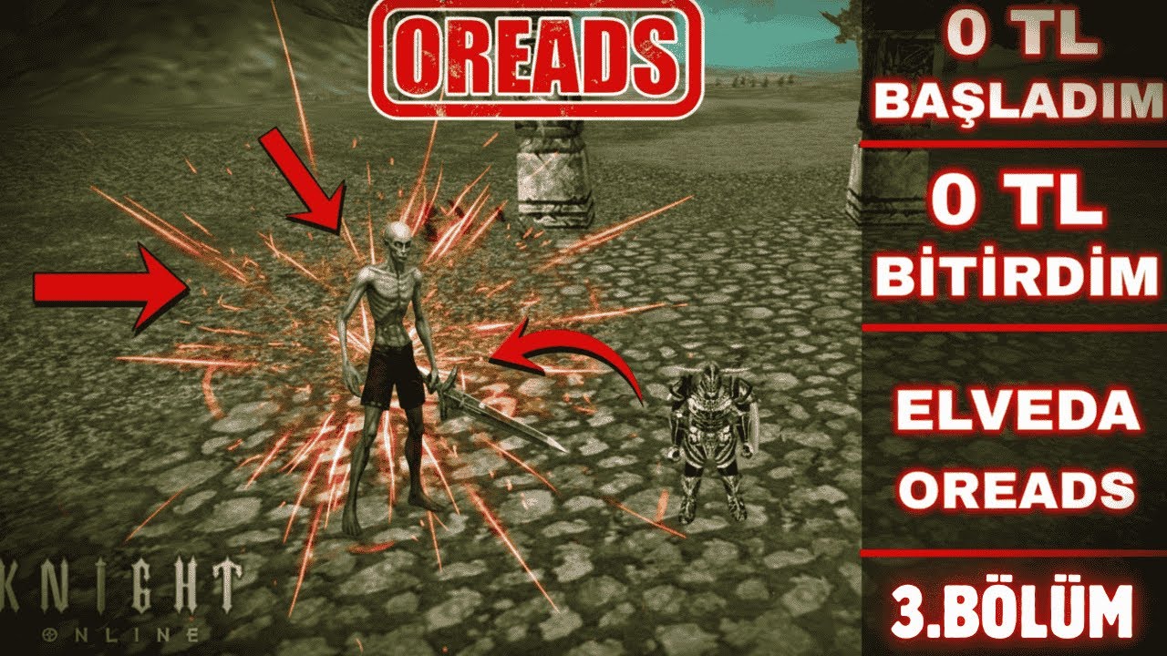 OREADS Buraya Kadarmış 0 TL Başladım 0 TL Bitirdim #knightonline #knightonlineworld #mmorpg #oyun