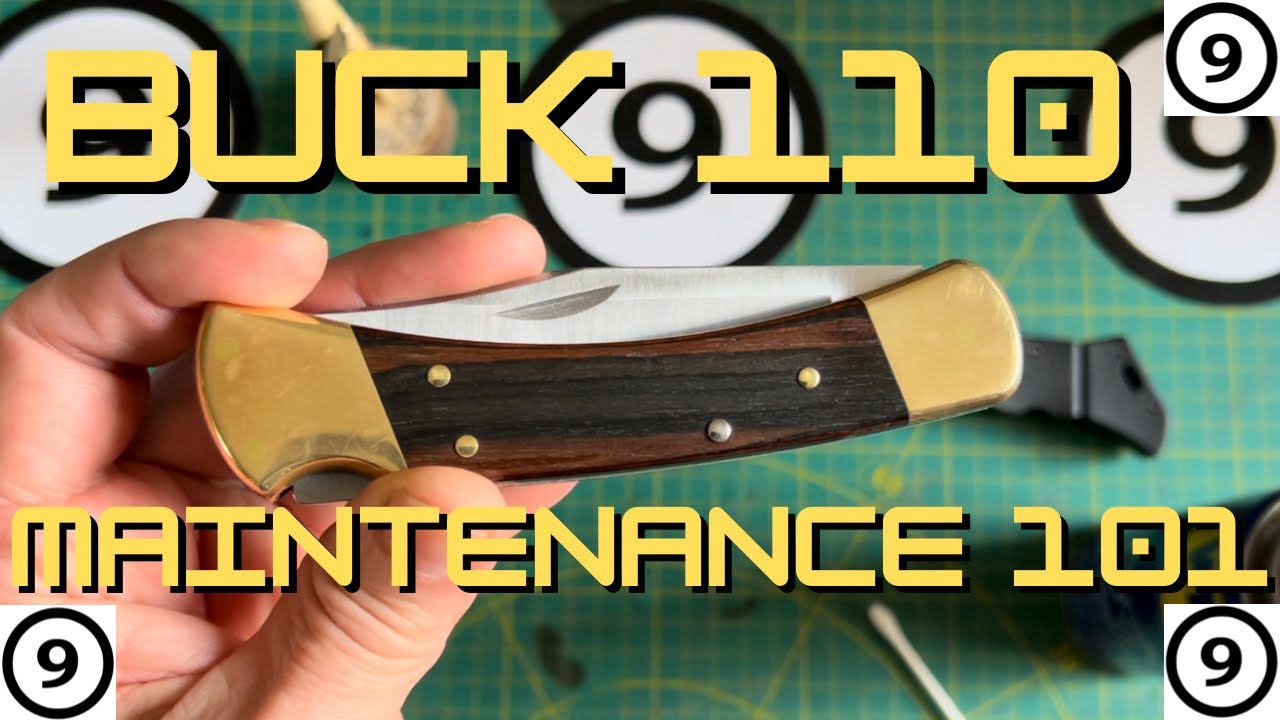 Basic BUCK 110 Care and Maintenance - 2023!