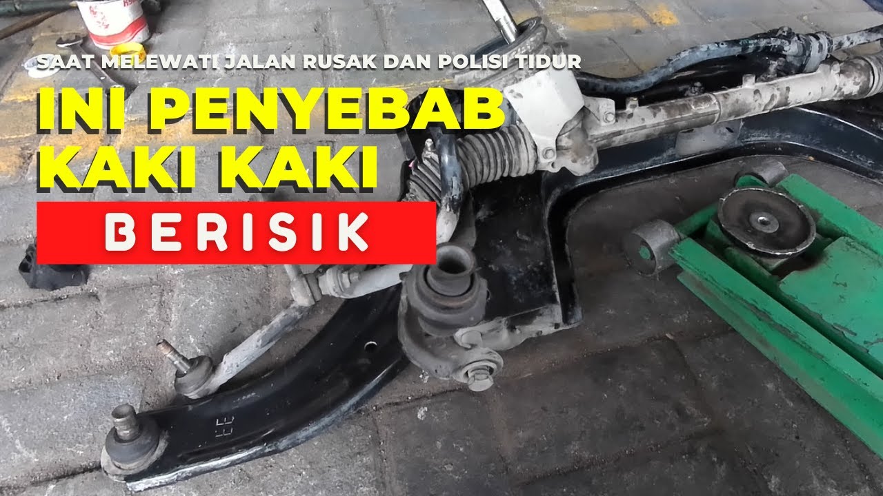 Kaki Kaki Mobil Bunyi Gluduk dan Setir Bunyi Saat Jalan Rusak