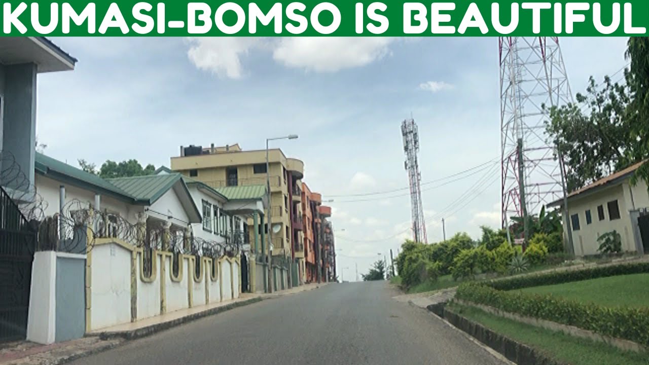 Kumasi - Bomso is So Beautiful!