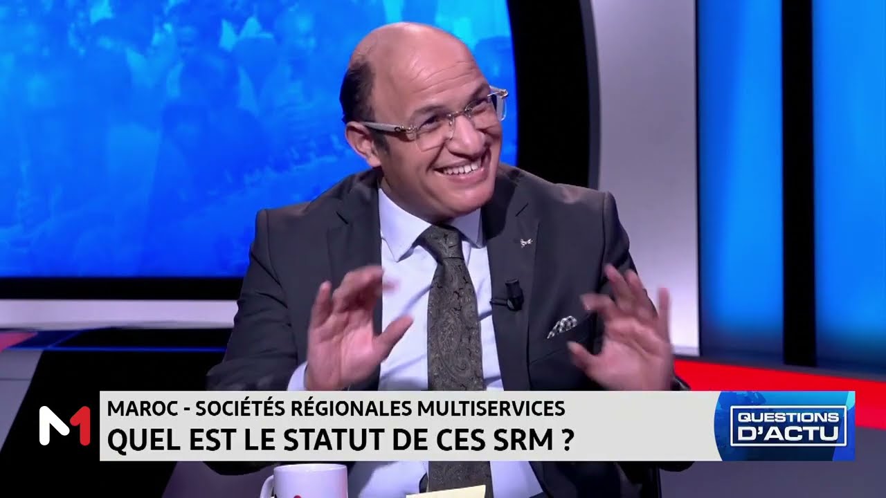 #QuestionsDactu .. Les sociétés régionales multiservices au Maroc