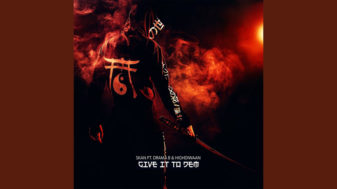 Give It To Dem (feat. Highdiwaan)