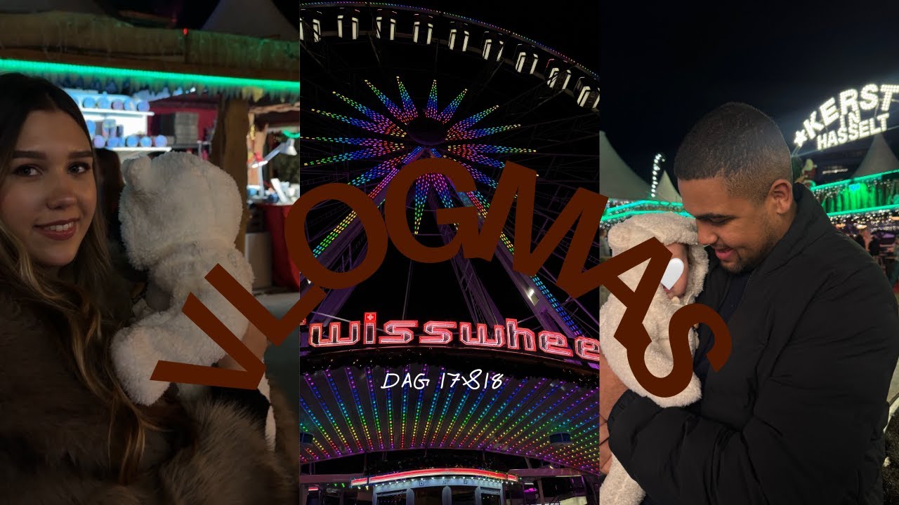 LEUKSTE KERSTMARKT IN BELGIE🎄 | VLOGMAS 17&18