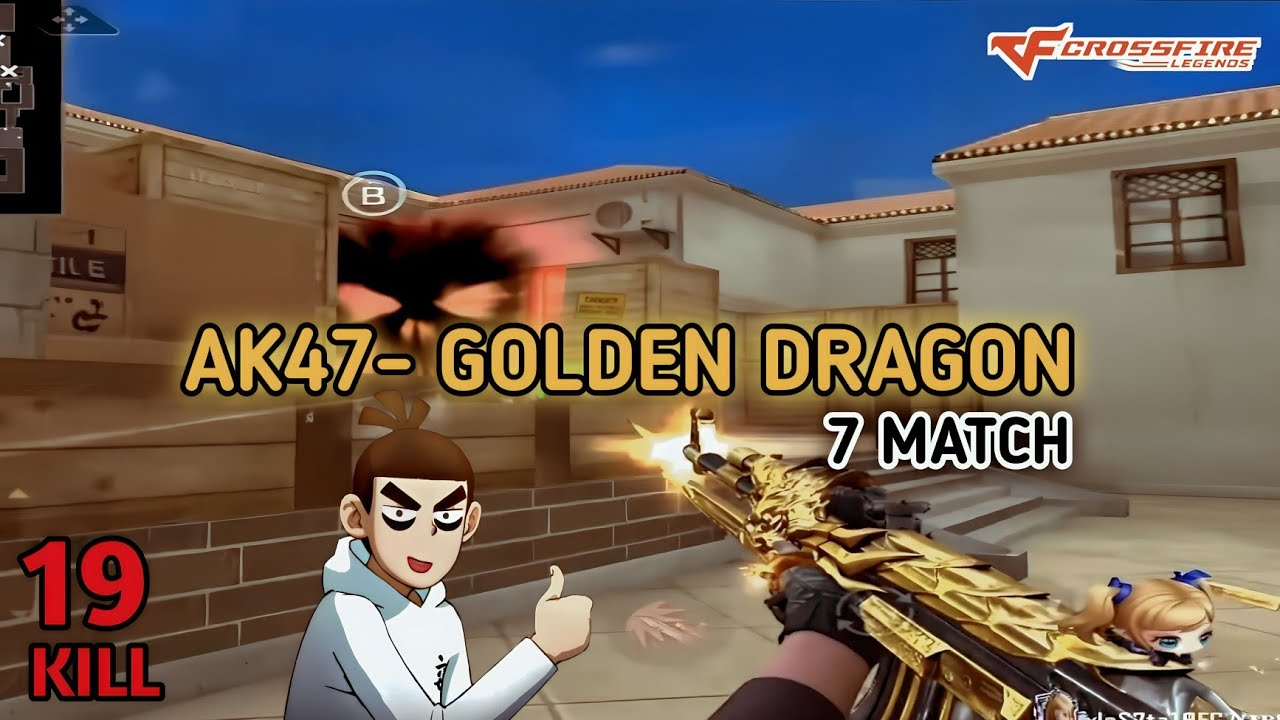 19KILL WITH AK47-GOLDEN DRAGON 7 MATCH CARRY TEAM 🔥 FULL GAMEPLAY | CROSSFIRE LEGENDS