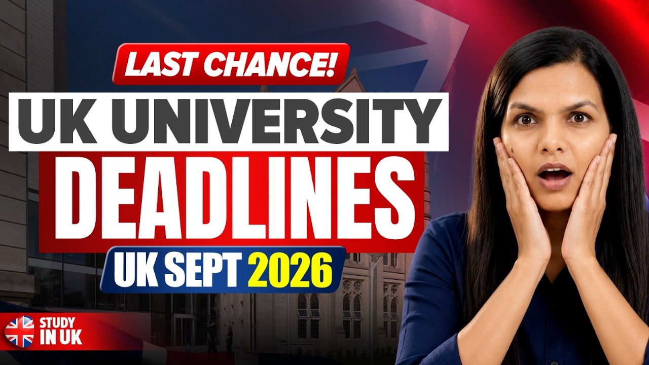 UK September 2026 Intake | UK University Application & Pre CAS Deadlines | Study In UK