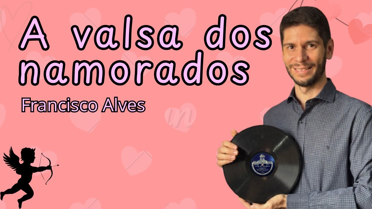 1939: Francisco Alves - Valsa dos namorados, valsa. 78 rpm