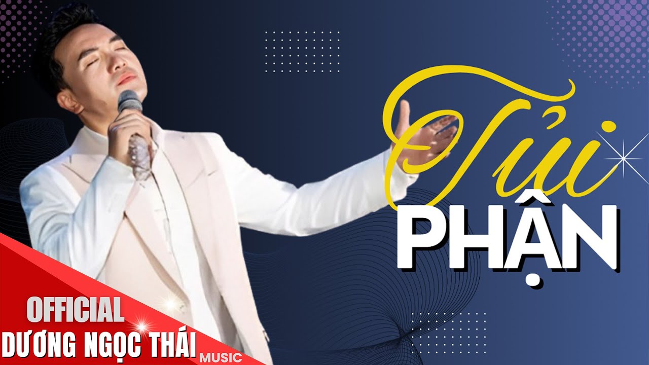 TỦI PHẬN - Dương Ngọc Thái ♫ Thôi em hãy về bên người giàu sang