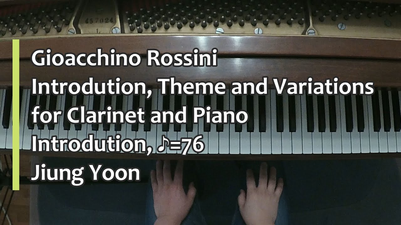 Piano Part- Rossini, Introduction, Theme and Variation for Clarinet and Piano, Introduction, ♪=76